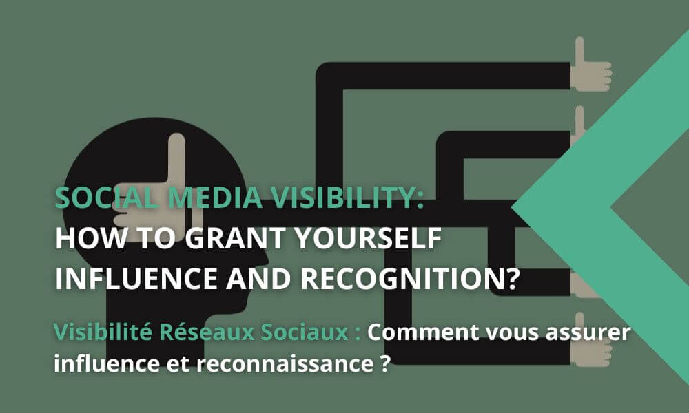 Your visibility on social media: how to grant influence and recognition ...